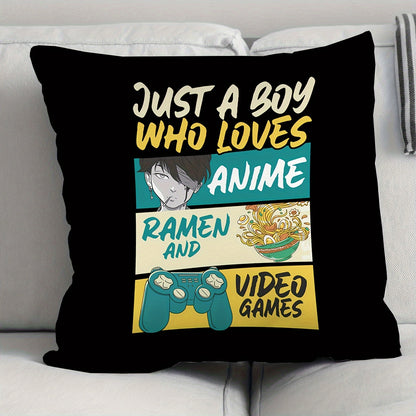 Just A Boy Who Loves Anime, Ramen And Video Gaming Pillow