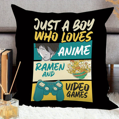 Just A Boy Who Loves Anime, Ramen And Video Gaming Pillow